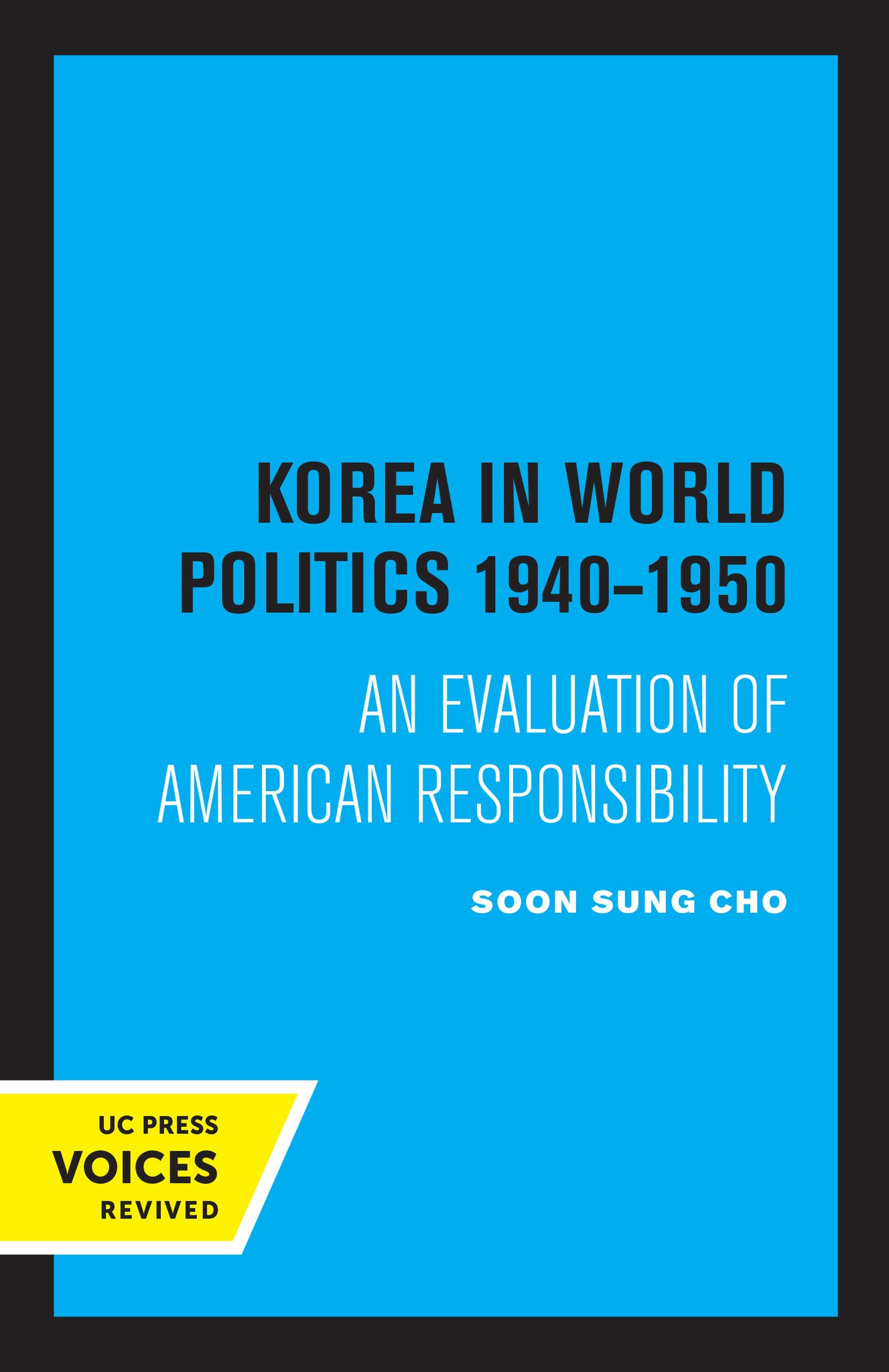 Cover image for Korea in World Politics, 1940-1950 ISBN 9780520347045